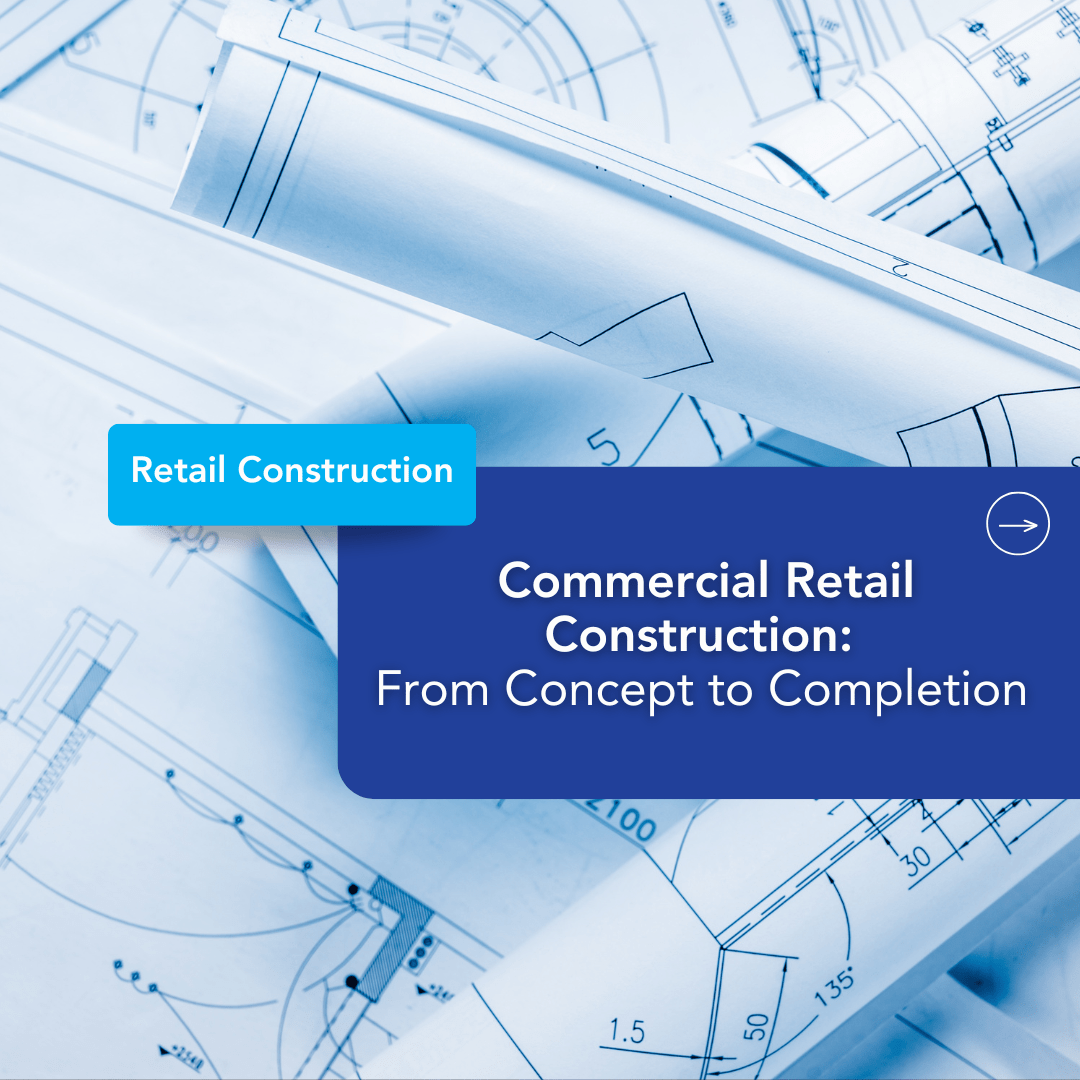 Blog 20 Commercial Retail Construction From Concept to Completion