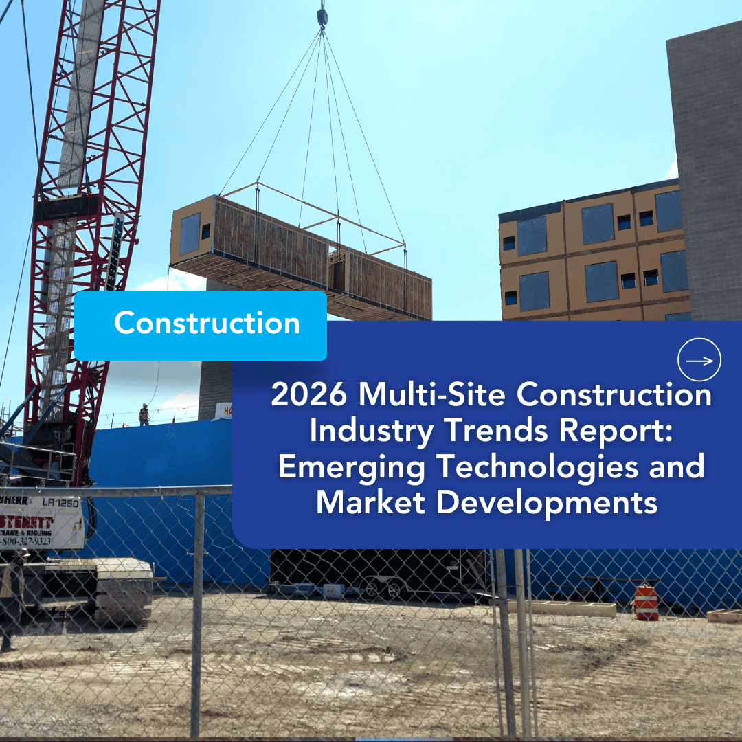 2026 Multi Site Construction Industry Trends Report Emerging Technologies and Market Developments