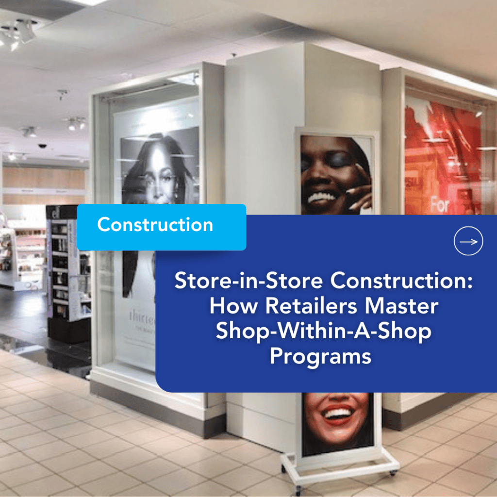 Cosmetics section in a retail store featuring smiling face posters, bright lighting, and signage about store-in-store construction enhanced by digital construction technology and shop-within-a-shop programs.