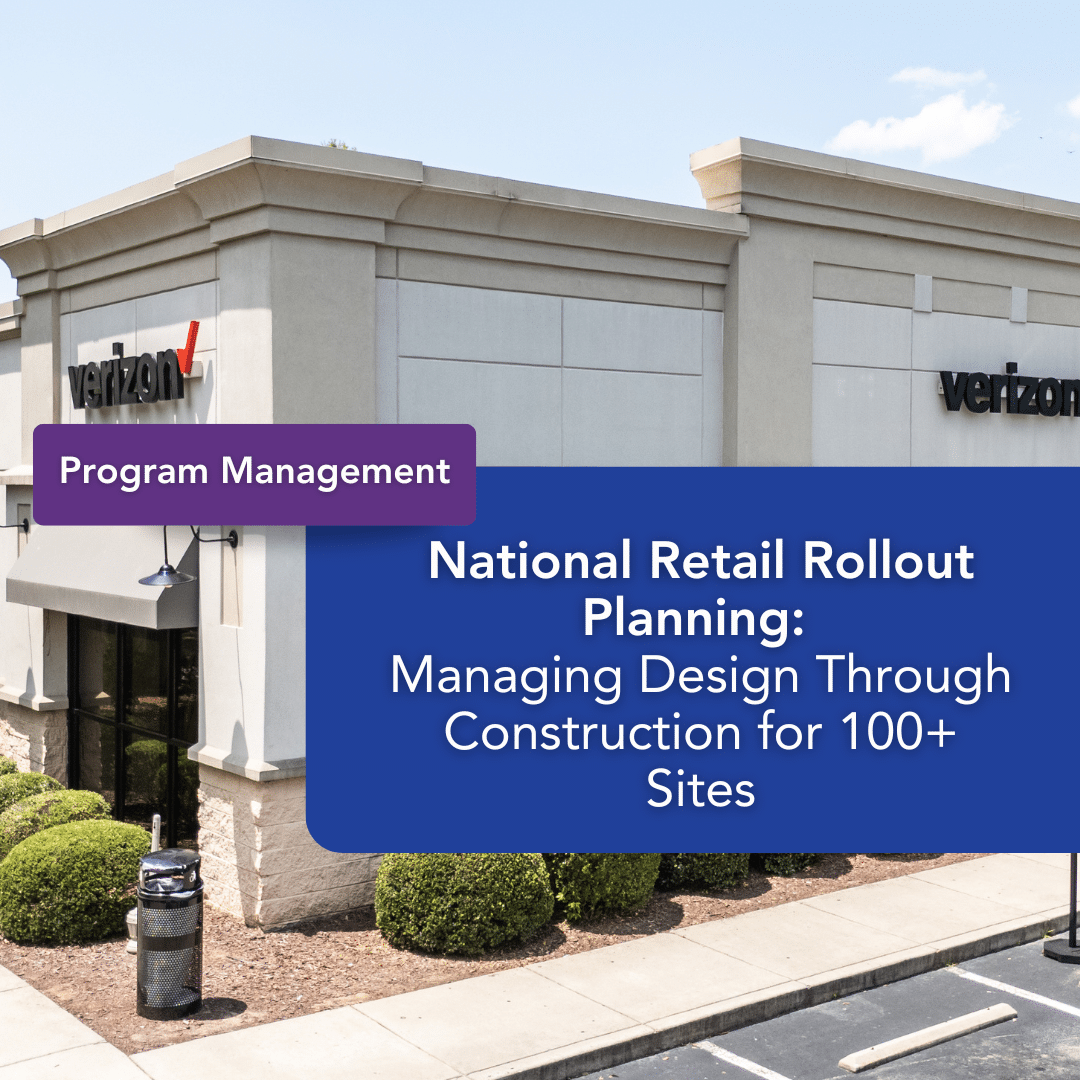 A Verizon retail store exterior with text overlay about program management, national retail rollout planning, and multi-site retail construction for over 100 sites.