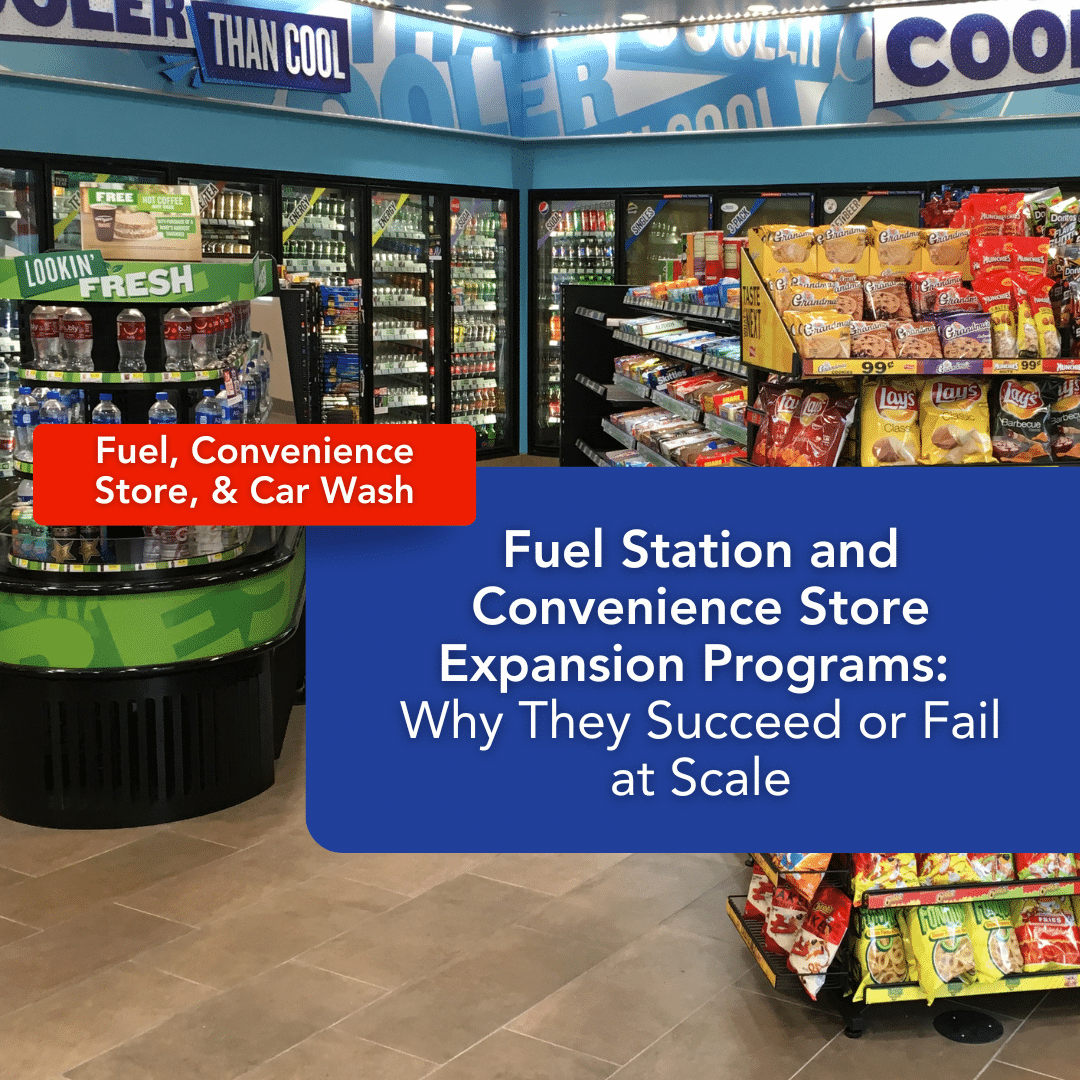 Interior of a convenience store with shelves of snacks and drinks. A sign reads, “Fuel Station and Convenience Store Expansion Programs: Why They Succeed or Fail at Scale.” The scene offers insight into the importance of effective convenience store construction management in the success of c-store expansion initiatives.